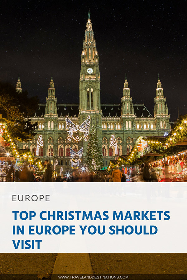 Top Christmas Markets in Europe you Should Visit in 2018