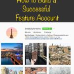 Instagram - How to Build a Successful Feature Account