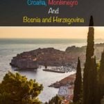 Balkans Multi Destination Trip - Croatia, Montenegro, Bosnia and Herzegovina