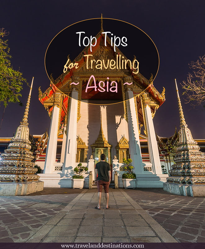 Over 40 Top Tips for Travelling in Asia
