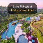 Exotic Retreats at Padma Resort Ubud Bali