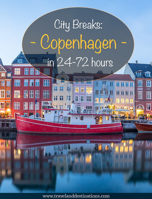 City Breaks Guide to Copenhagen in 2472 Hours Travel and