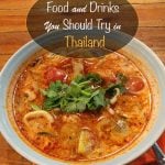 Food and Drinks You Should Try in Thailand
