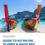 Guide to Ko Phi Phi Islands & Maya Bay