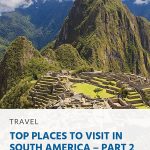 Pinterest - Top Places to Visit in South America – Part 2