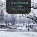 Top Destinations to Visit This Winter