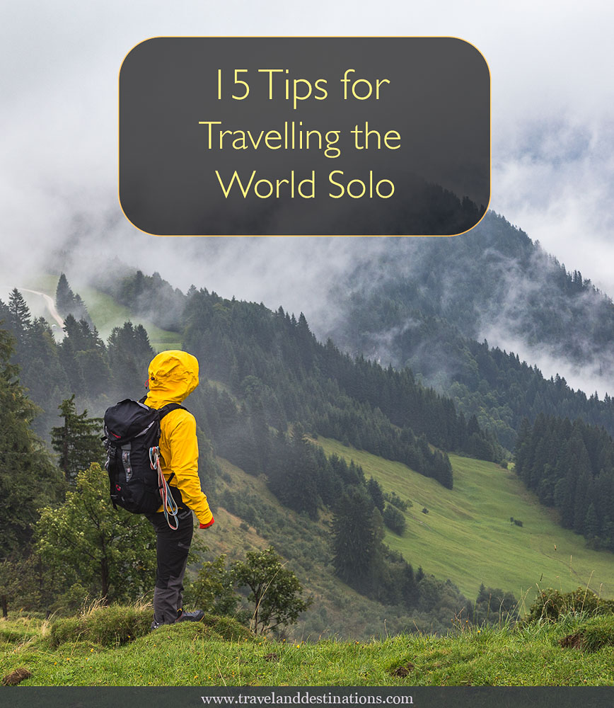 15 Tips for Travelling the World Solo TAD