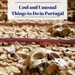 Cool and Unusual Things to Do in Portugal