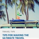 Pinterest - Tips for Making the Ultimate Travel Itinerary