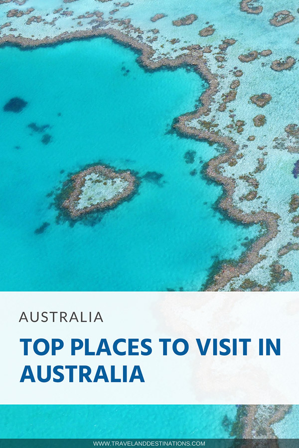 10 Top Places to Visit in Australia | Travel and Destinations