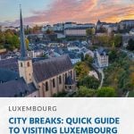 City Breaks_ Quick Guide to Visiting Luxembourg City