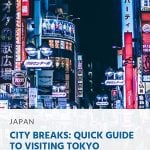 City Breaks_ Quick Guide to Visiting Tokyo