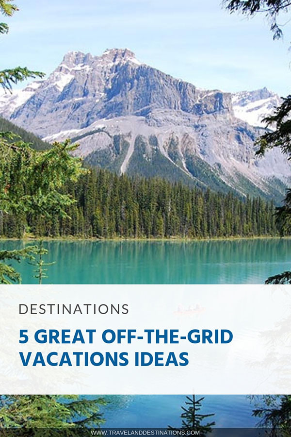 Picture of 5 Great Off-the-Grid Vacations Ideas | TAD