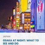 Osaka at Night: What to See and Do