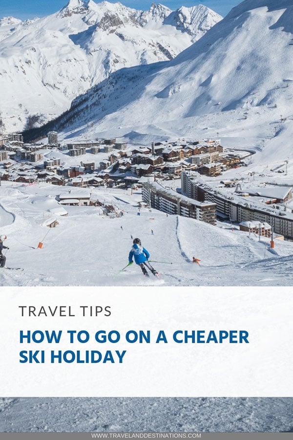 How to Go on a Cheaper Ski Holiday This Winter 2024/25 TAD