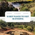 10 Best and Most Incredible Places to Visit in Ethiopia