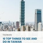 10 Top Things to See and Do in Taiwan