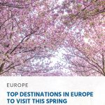 Top Destinations in Europe to Visit This Spring