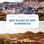 Best and Awe-Inspiring Places to Visit in Morocco