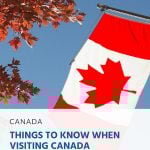 Things to Know When Visiting Canada