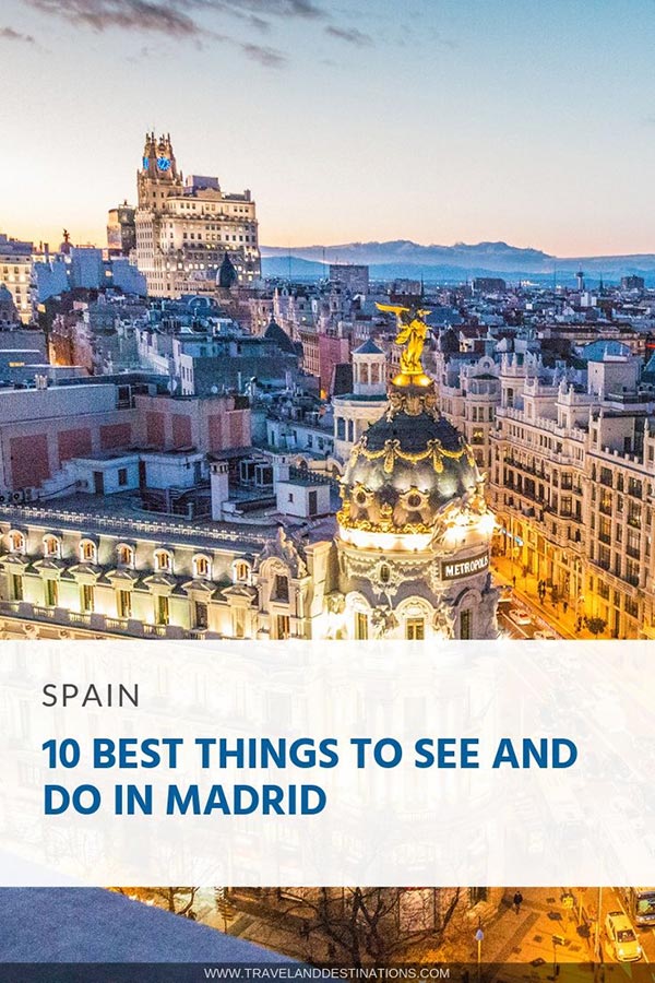 10 Best Things to See and Do in Madrid (Spain) TAD