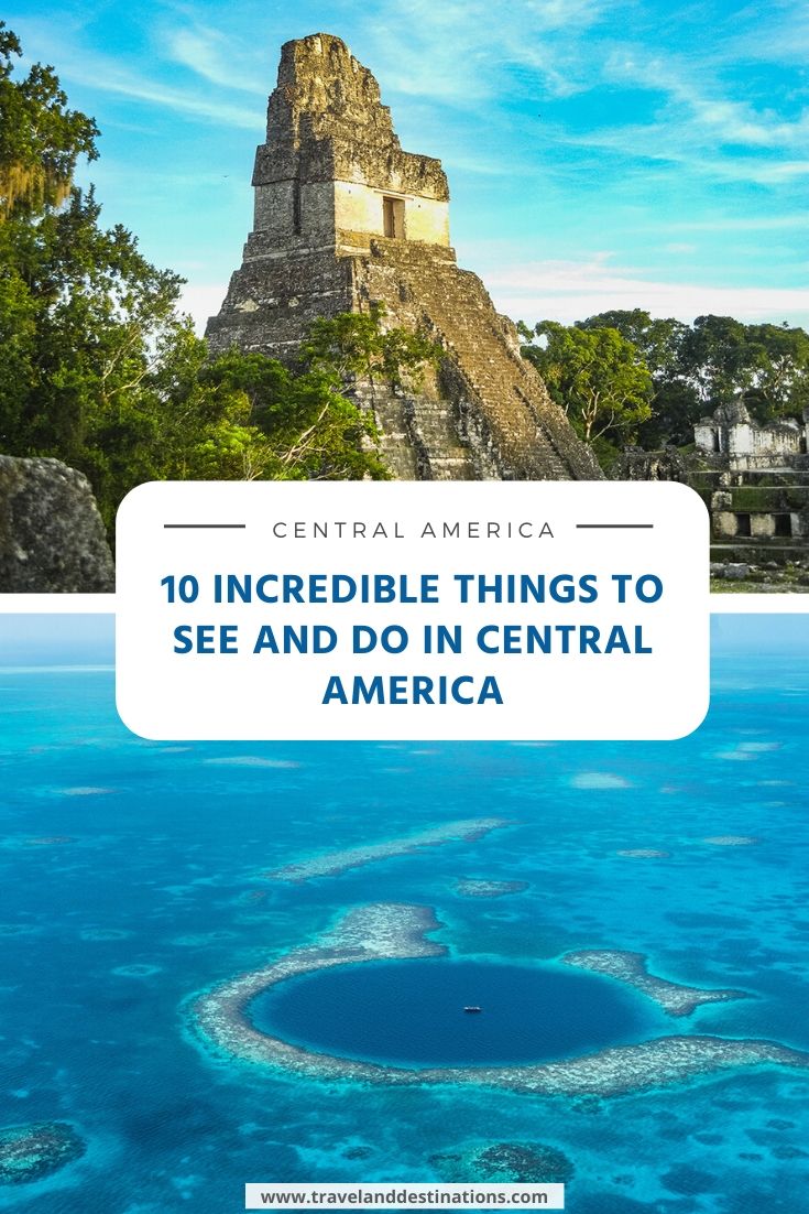 10 Incredible Things to See and Do in Central America TAD