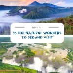 15 Top Natural Wonders To See and Visit