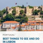 Best Things to See and Do in Lisbon