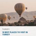 10 geriausių lankytinų vietų Turkijoje