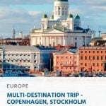 Nordic Multi-Destination Trip - Copenhagen, Stockholm and Helsinki