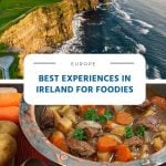 Best Experiences in Ireland for Foodies