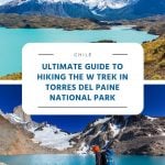 Ultimate Guide to Hiking the W Trek in Torres del Paine National Park