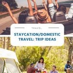 Staycation - Domestic Travel - Trip Ideas