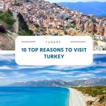10 Top Reasons to Visit Turkey